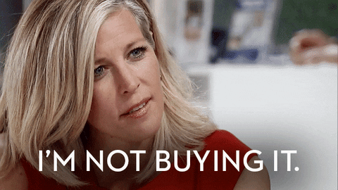 Soap opera lady saying: "I'm not buying it."